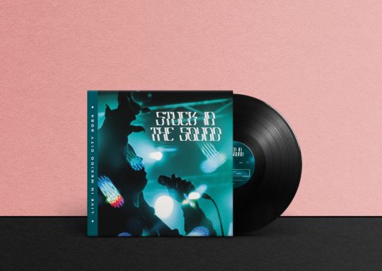 <b>STUCK IN THE SOUND</b> Live in Mexico City (EP)<i> vinyl 10"</i>